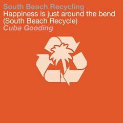 Cuba - Happiness Is Just Around The Bend (south Beach Recycle)
