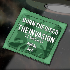 [ASX011] Burn The Disco - The Invasion (ft. Spac3L33)