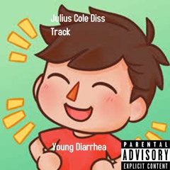 Young Diarrhea (AlbertsStuff) - Julius Cole Diss Track