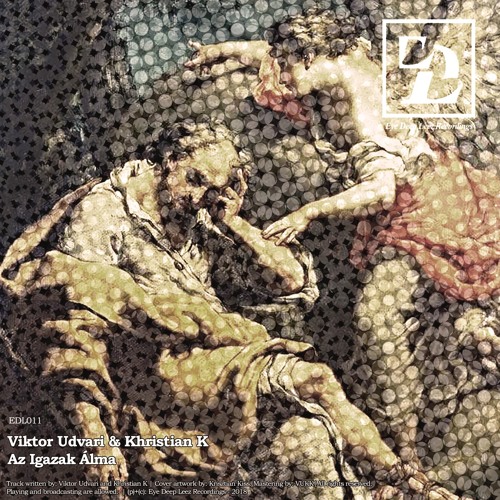 Viktor Udvari x Khristian K - Az Igazak Álma