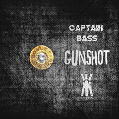 Captain Bass & Kryptoz - Gunshot