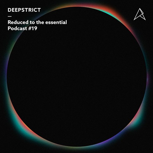 REDUCED to the essential. / Podcast #19 : Deepstrict