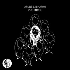 Arude & Binaryh - Protocol (Original Mix)