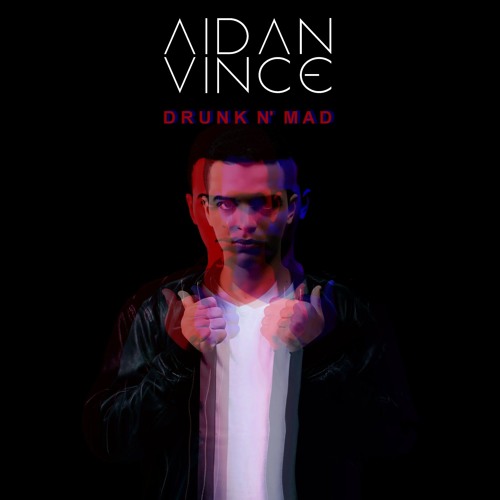 Aidan Vince - Drunk N' Mad [WM085] OUT NOW!!