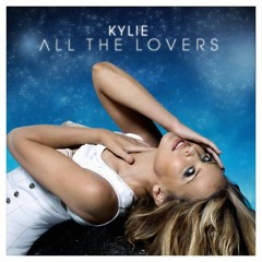 Kylie Minogue, Jesus Montanez - All The Lovers (Jeff Valle Reworked)