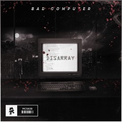 Bad Computer - Disarray