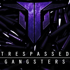 Trespassed - Gangsters (Preview)