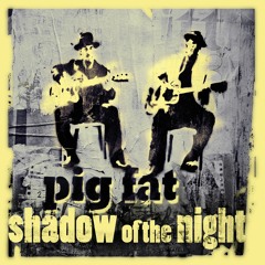 06 - Pig Fat - Mississippi Blues