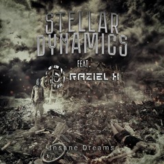 Stellar Dynamics ft. Raziel X -  Clinical Idiocy