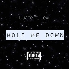 Hold Me Down (ft. Lexi) (prod. Yusei)