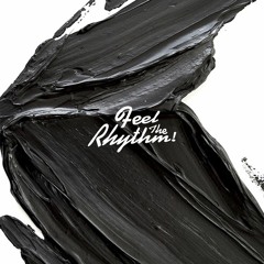 Feel The Rhythm - Sometimes (Original Mix)