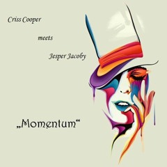 Criss Cooper meets Jesper Jacoby  -  >>>Momentum<<<