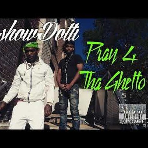 Stream Show Dotti- Pray 4 Tha Ghetto (DSD2) by SD Gambino | Listen ...