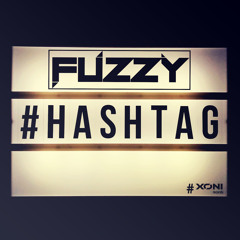 Fuzzy - #Hashtag | Available Now