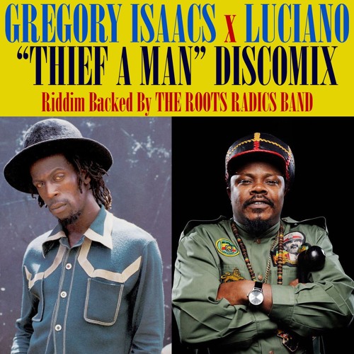 Gregory Isaacs Featuring Luciano - Thief A Man [Discomix]