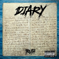 DIARY-  BY TRUTH (Prod. Double A)