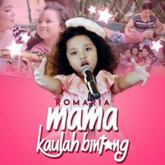 Mama KauLah Bintang by Romaria