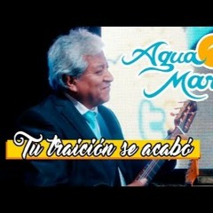 (120)Tu Traicion Se Acabo [intro Palmas] Agua Marina [[djscorpio Edit Private 2k18 ]] Chiclayo Peru