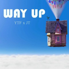 WAY UP FT JT
