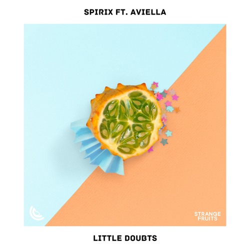 Spirix - Little Doubts ft. Aviella