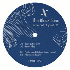 The Black Tone - Time Out Of Joint EP [LAA005]