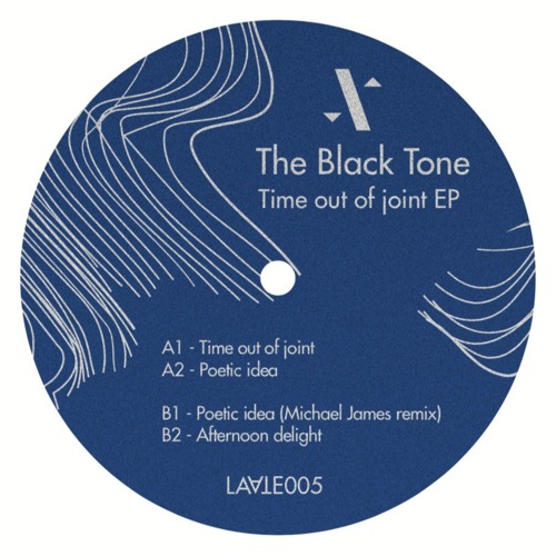 The Black Tone - Time Out Of Joint EP [LAA005]