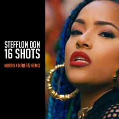 Stefflon Don - 16 Shots (Morru X MFBeatz Remix) - free download on "buy" link or on description