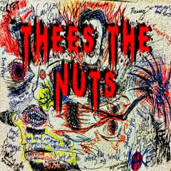Making Deals with the Devil-Thees the Nuts