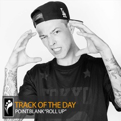 Track of the Day: Point.Blank “Roll Up”