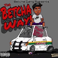 Betcha Gang - All Bitches Ain't Women (Prod. BearOnTheBeat)