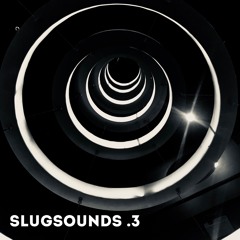 Slugsounds .3