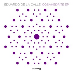 Eduardo De La Calle - Phason Jazz [Icosahedrite EP]