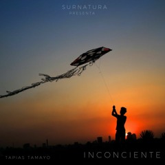 Tapias Tamayo - Inconciente