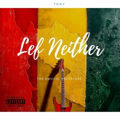 TONY [ LEF NEITHER ]