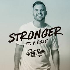 Stronger (ft. V. Rose)