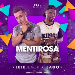 MENTIROSA - JAGO   LELE BLACK