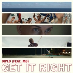 Diplo - Get It Right (Ft. Mø)(MahabraSeyer Remix)