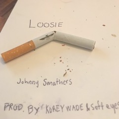 LOOSIE prod by Korey Wade & Soft Eyez