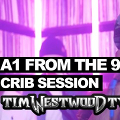 A1 From The 9 Crib Session (Tremz Konez Alpo Fantego) Westwood