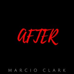 AFTER - MARCIO CLARK