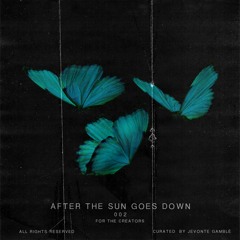 After The Sun Goes Down Playlist 002