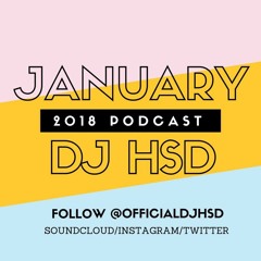 2018 January Podcast - DJ HsD