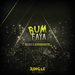 BLVXX ✖ Audiobangers - Bum Faya (Original Mix) [FREE DOWNLOAD]