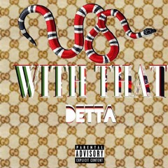 Detta - Wit That