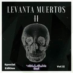 LEVANTA MUERTOS II - JUAN VALLEJO