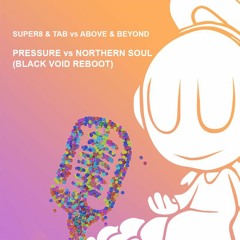 Super8 & Tab vs Above & Beyond - Pressure vs Northern Soul (Armin van Buuren Mashup) BV Reboot