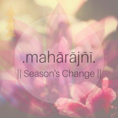 ~Season's Change~