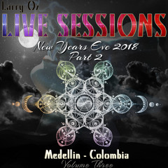 ʆɑɾɾƴ ʘʑ \\ Live Sessions \\ Medellin \\ NYE 2018 Part2