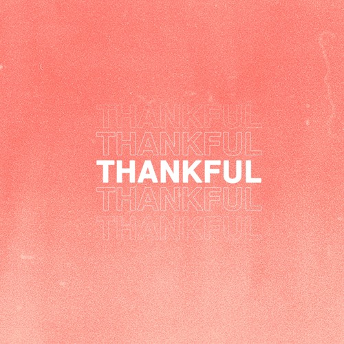 Thankful (ft. JR Jarris)
