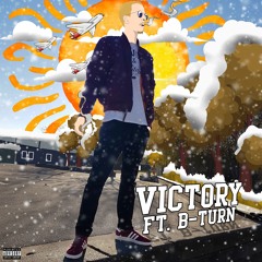 Victory FT. B-TURN